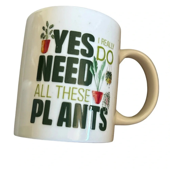 Yes I Really do need all these plants coffee cup - Picture 1 of 4